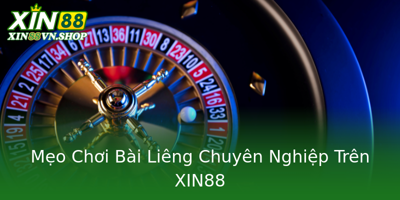 Mẹo Chơi Bài Liêng Chuyên Nghiệp Trên XIN88