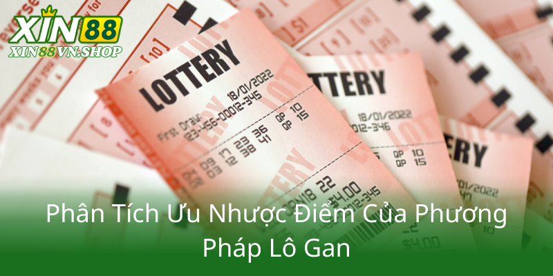 Phan Tich Uu Nhuoc Diem Cua Phuong Phap Lo Gan0 1