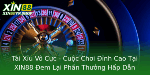 Tai Xiu Vo Cuc Cuoc Choi Inh Cao Tai Xin88 Em Lai Phan Thuong Hap Dan